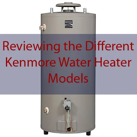 Kenmore Water Heater Models