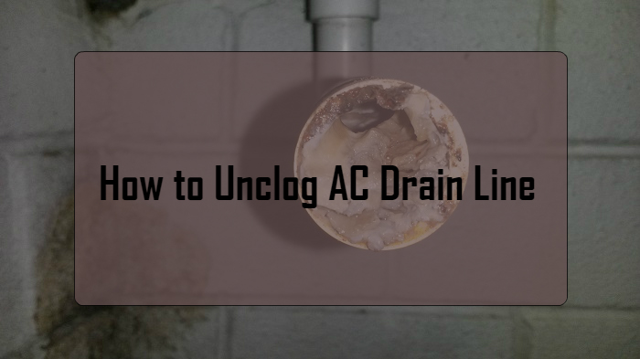 how to unclog ac drain line in attic